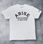 Always Blessed In God's Eyes T-Shirt Full Chest Print