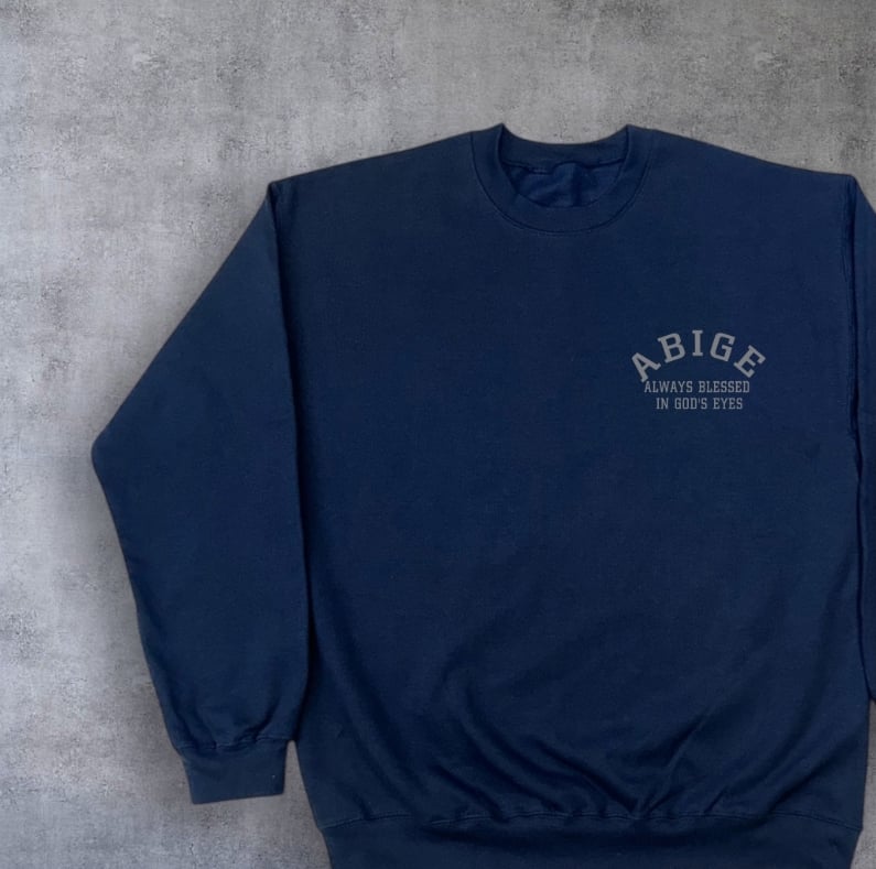 Always Blessed In God's Eyes Sweatshirt (Left Chest + Back Print) - Image 11