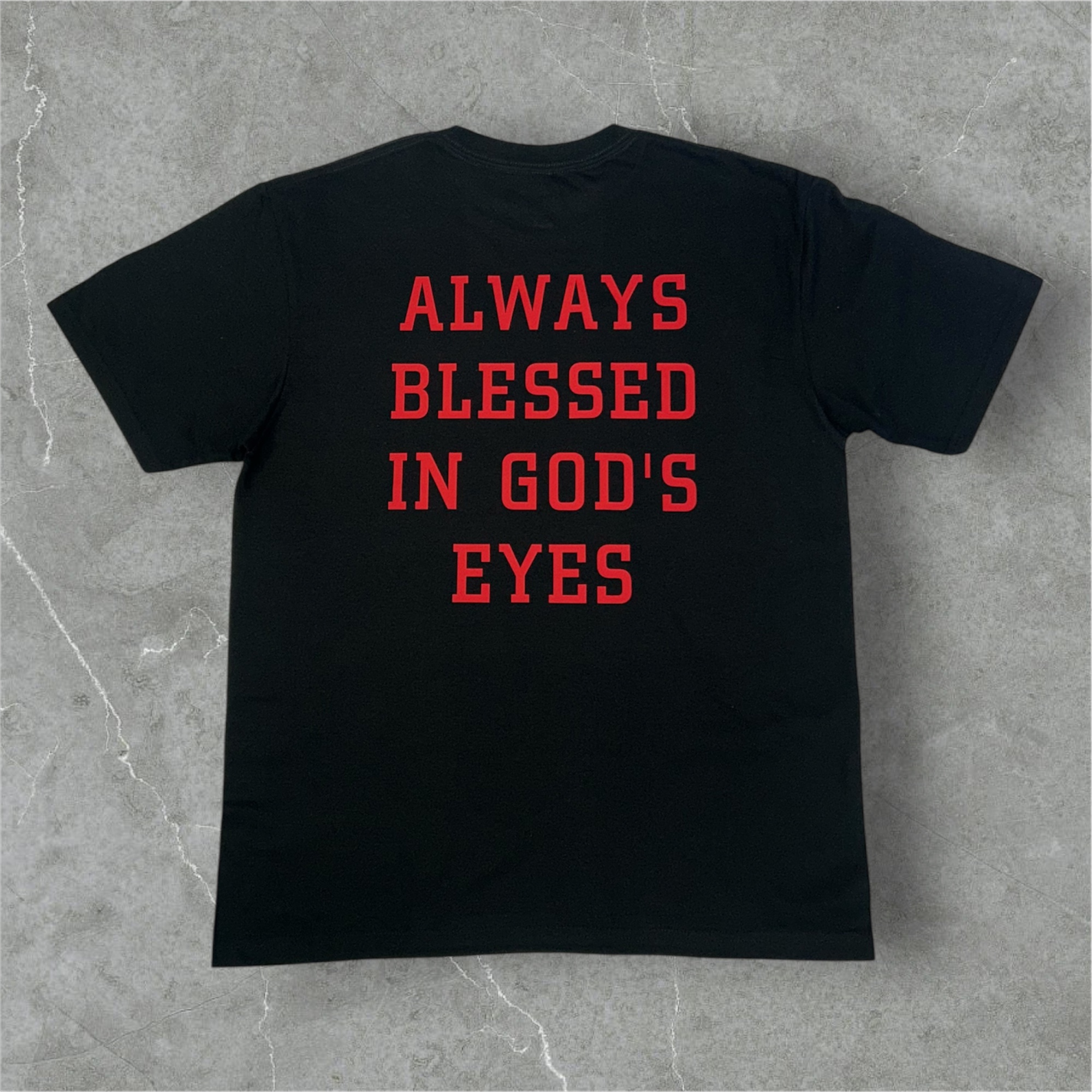 Always Blessed In God's Eyes T-Shirt (Left Chest + Back Print) - Image 4