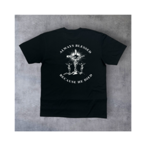 ABIGE "Because He Died" T-Shirt (Resurrection Sunday Edition)